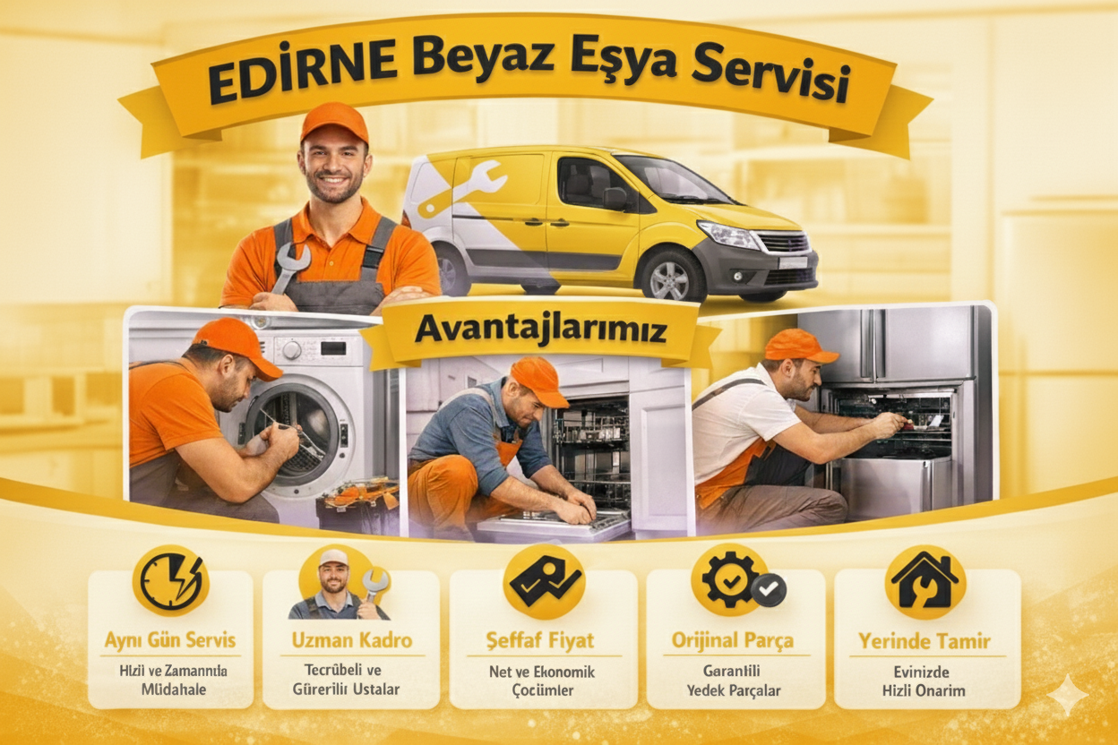 Edirne Beyaz Eşya Servisi